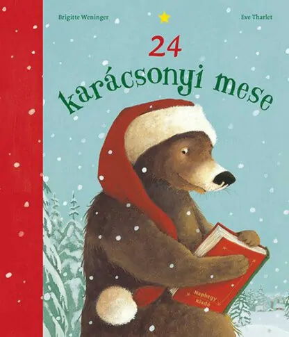 Brigitte Weninger: 24 karácsonyi mese