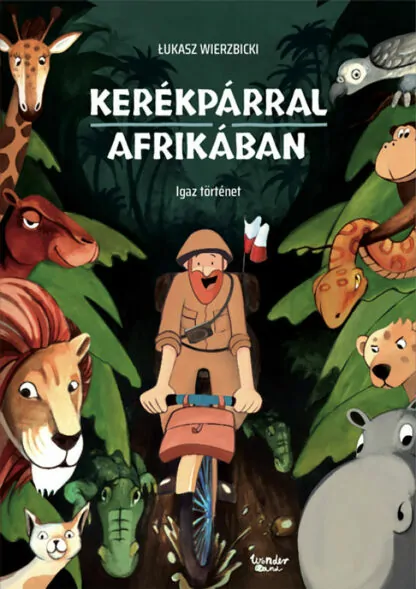 Łukasz Wierzbicki: Kerékpárral Afrikában