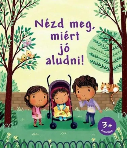 Katie Daynes: Nézd meg, miért jó aludni!