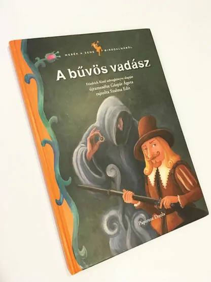 Gáspár Ágota: A bűvös vadász