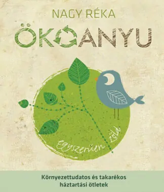 Nagy Réka: Ökoanyu