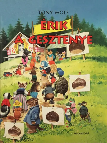 Tony Wolf: Érik a gesztenye