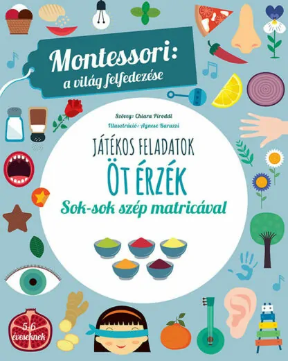 Montessori: a világ felfedezése - Öt érzék