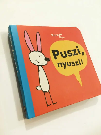 Kárpáti Tibor: Puszi, nyuszi!