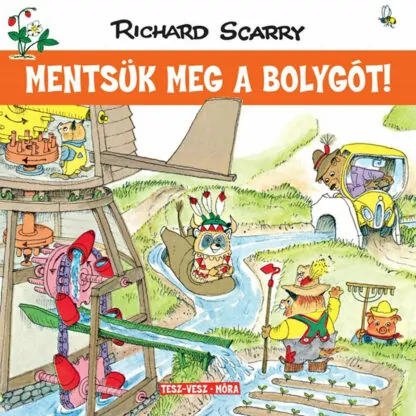 Richard Scarry: Mentsük meg a bolygót!