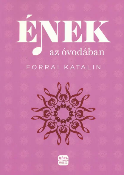 Forrai Katalin: Ének az óvodában