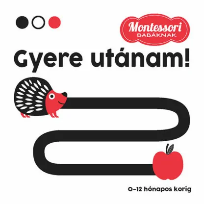 Montessori babáknak - Gyere utánam!