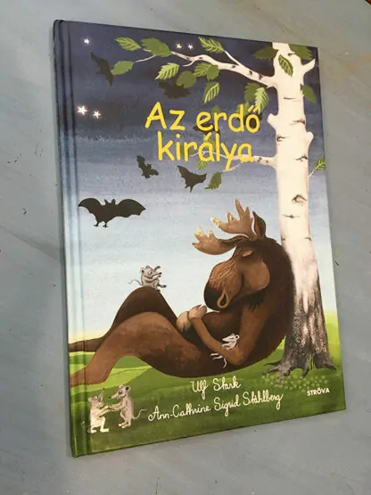 Ulf Stark: Az erdő királya