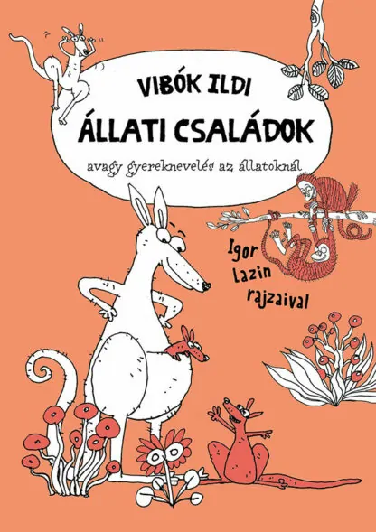 Vibók Ildi: Állati családok