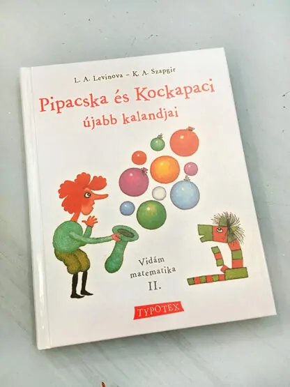 L. A. Levinova - K. A. Szapgir: Pipacska ​és Kockapaci újabb kalandjai