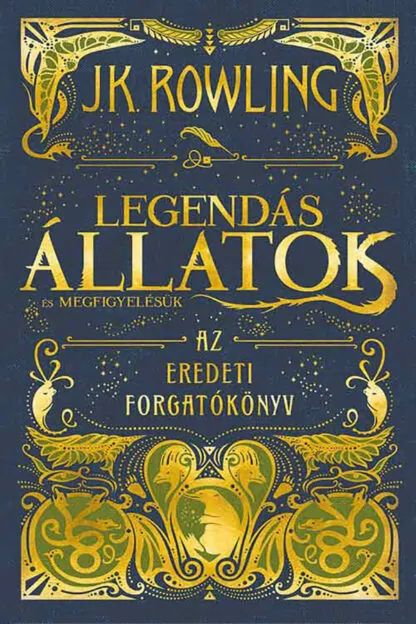 Legendás állatok és megfigyelésük - Az eredeti forgatókönyv