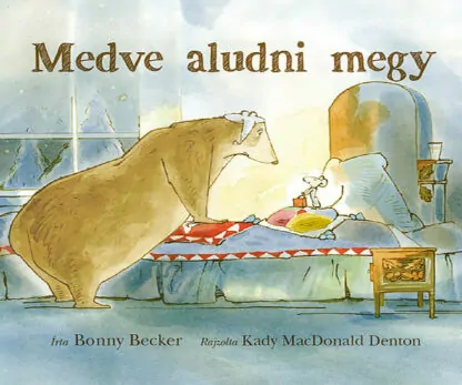 Bonny Becker: Medve aludni megy