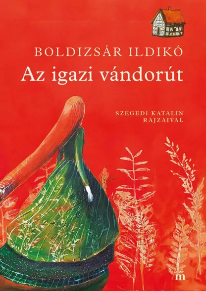 Boldizsár Ildikó: Az igazi vándorút