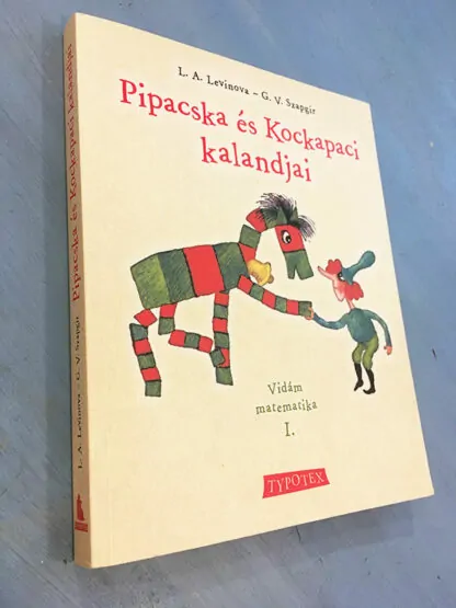 L. A. Levinova - K. A. Szapgir: Pipacska ​és Kockapaci kalandjai