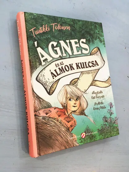 Tuutikki Tolonen: Ágnes és az álmok kulcsa