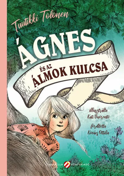 Tuutikki Tolonen: Ágnes és az álmok kulcsa