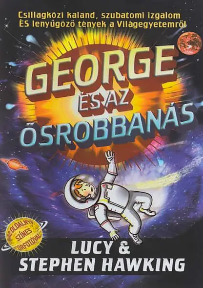 Stephen és Lucy Hawking: George és az ősrobbanás