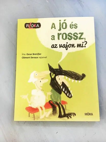 Oscar Brenifier: A jó és a rossz, az vajon mi?