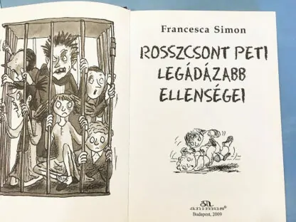 Francesca Simon: Rosszcsont Peti legádázabb ellenségei