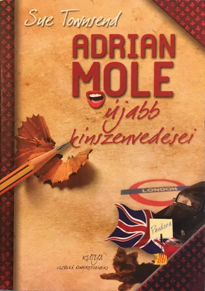 Sue Townsend: Adrian Mole újabb kínszenvedései