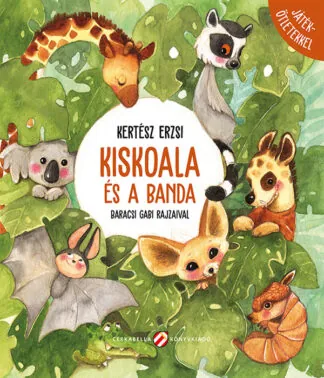 Kertész Erzsi: Kiskoala és a banda