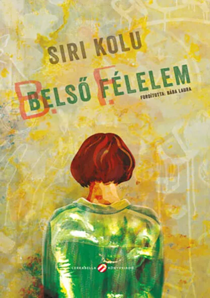 Siri Kolu: Belső félelem