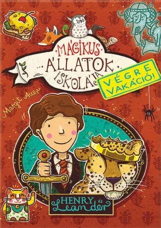 Margit Auer: Mágikus állatok iskolája - Végre vakáció! 3. Henry és Leander