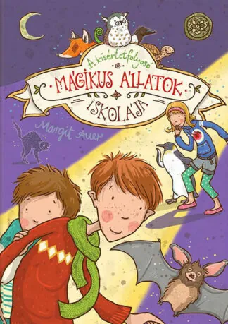 Margit Auer: Mágikus állatok iskolája - A kísértetfolyosó