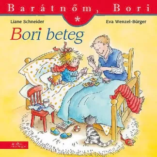 Barátnőm, Bori - Bori beteg