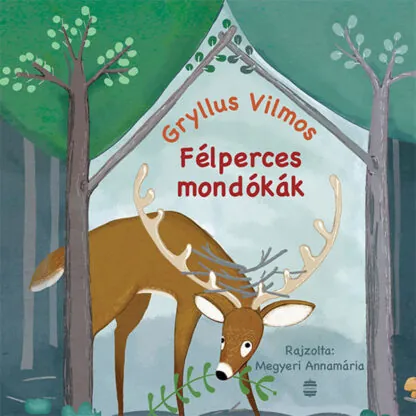 Gryllus Vilmos: Félperces mondókák 1.