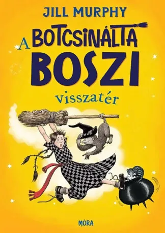 Jill Murphy: A botcsinálta boszi visszatér