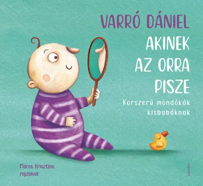 Varró Dániel: Akinek az orra pisze