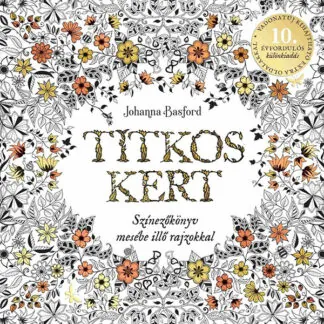 Johanna Basford: Titkos kert (színező)