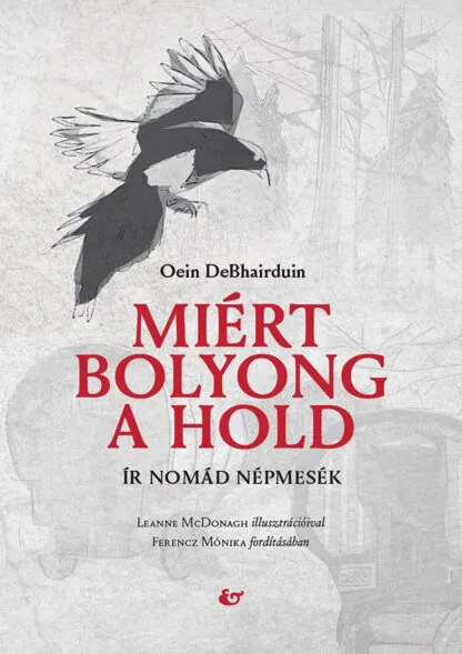 Oein DeBhairduin: Miért bolyong a Hold?