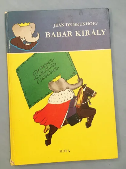 Jean De Brunhoff: Babar király