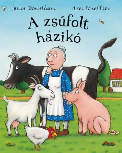 Julia Donaldson: A zsúfolt házikó