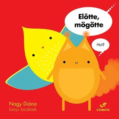 Nagy Diána: Előtte, mögötte - hol?