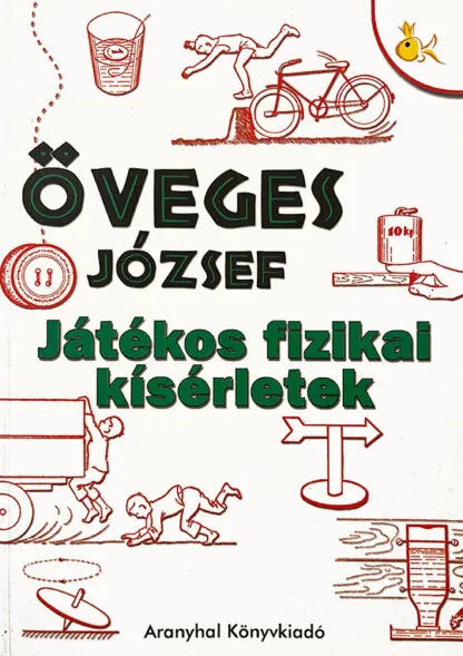 oveges jozsef jatekos fizikai kiserletek