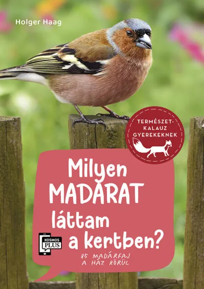 haag milyen madarat lattam a kertben